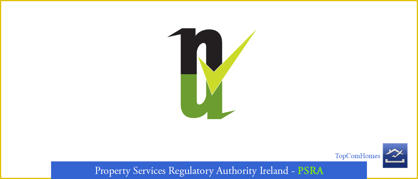 Property Services Regulatory Authority Ireland PSRA - Topcomhomes